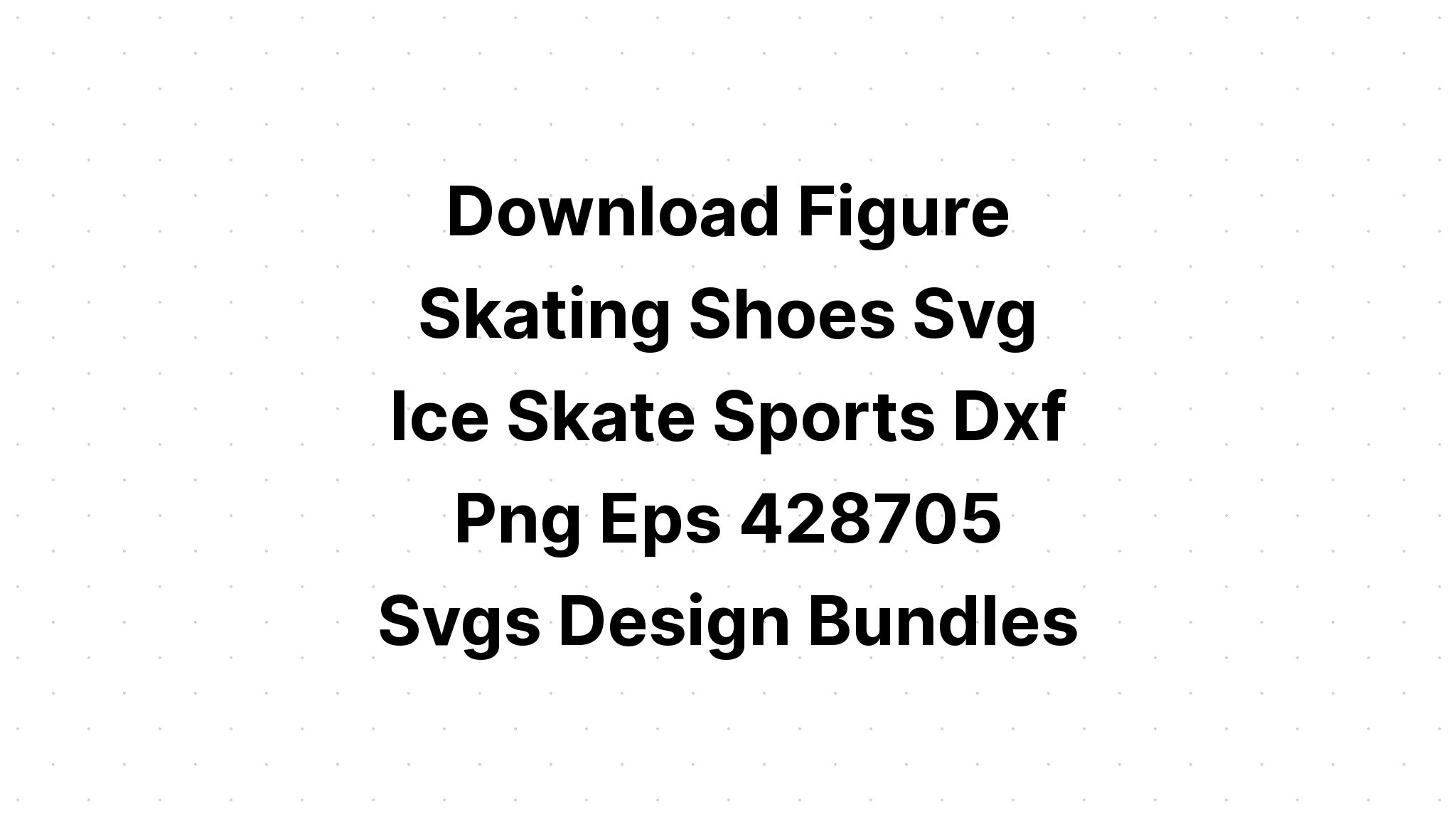 Download Ice Skating Svg Design Bundle Cut File SVG File